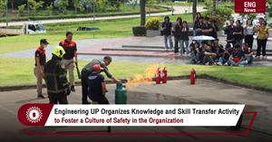 Engineering UP Organizes Knowledge and Skill Transfer Activity to Foster a Culture of Safety in the Organization
